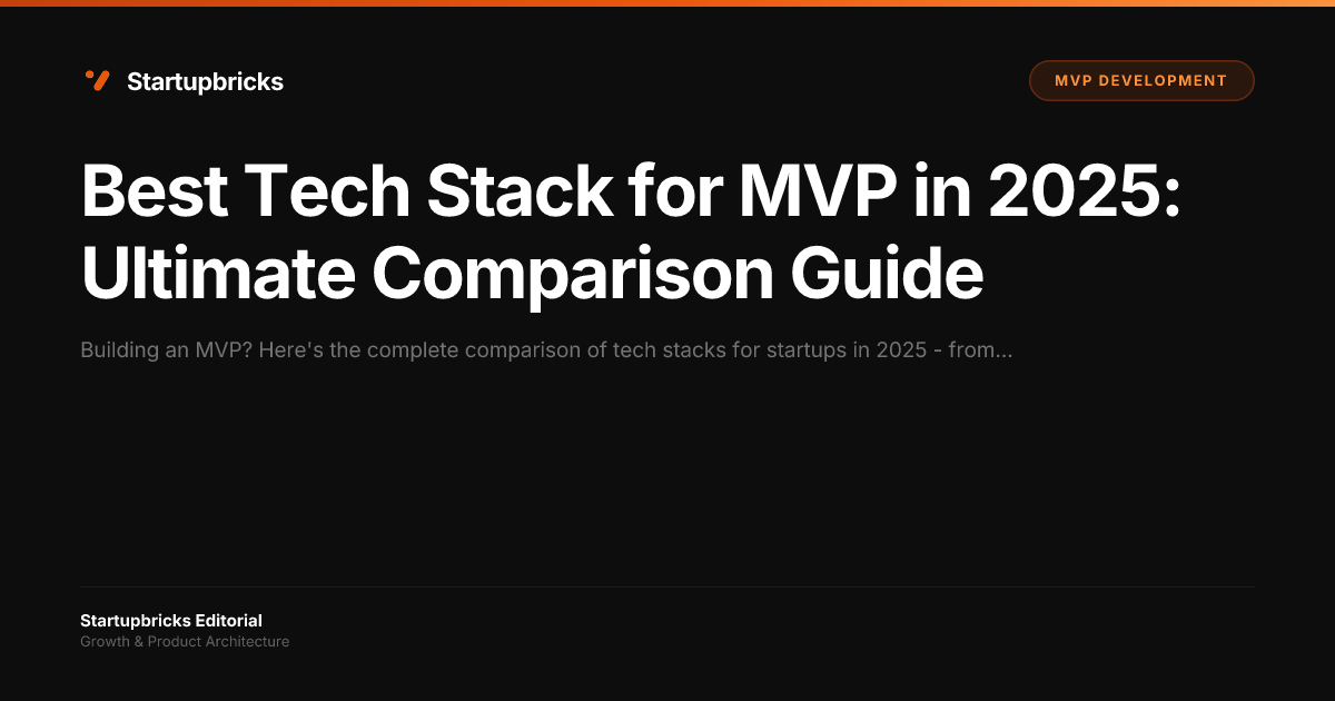Best Tech Stack for MVP in 2025: Ultimate Comparison Guide | Startupbricks