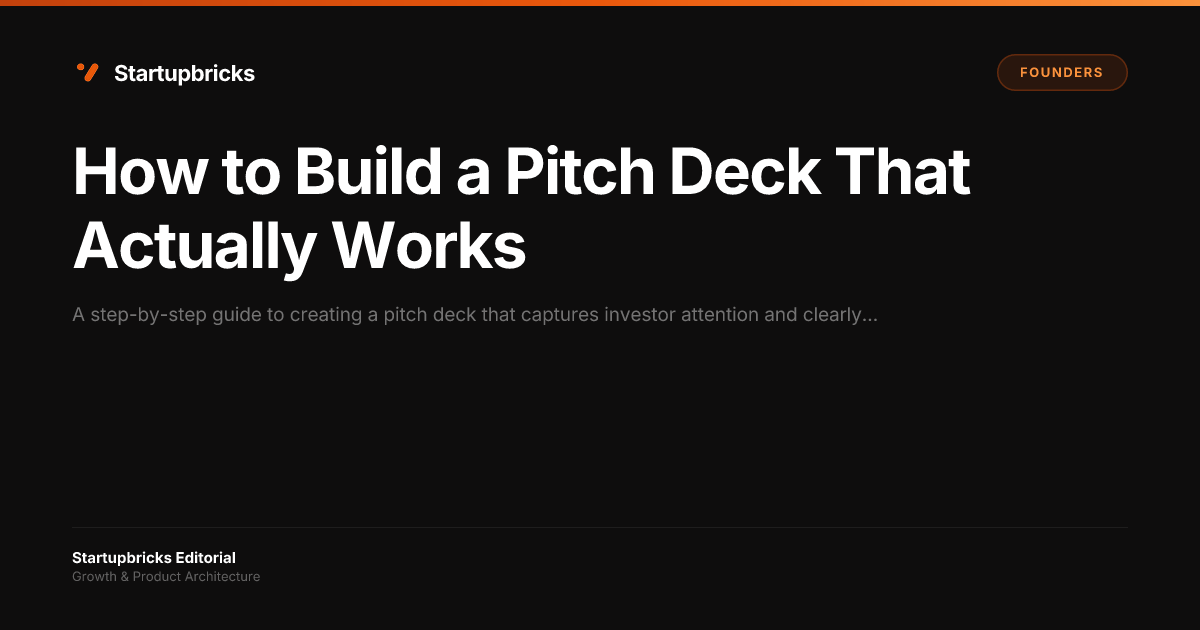 How to Build a Pitch Deck That Actually Works | Startupbricks